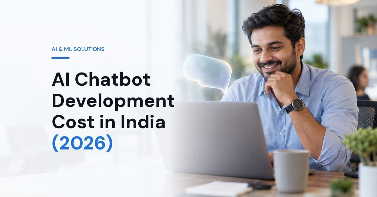 AI Chatbot Development Cost in India (2026): Rule-Based vs LLM-Powered