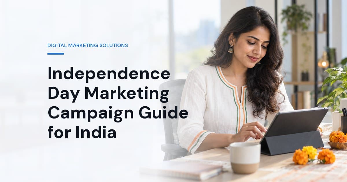 Independence Day Marketing Campaign Guide for India