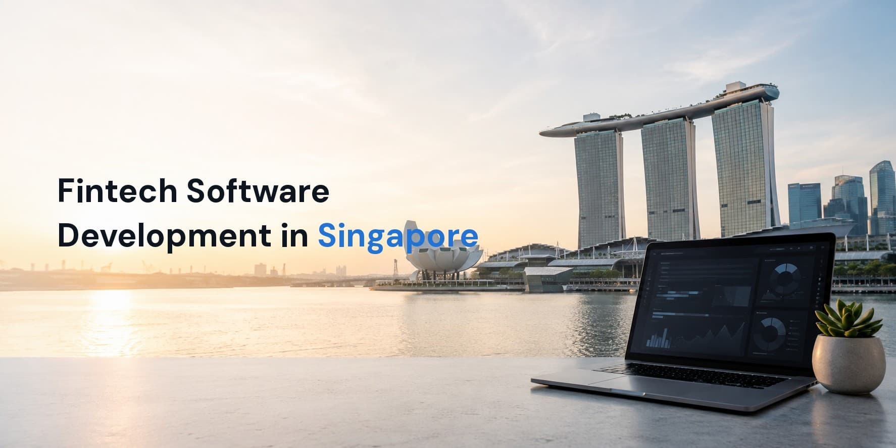 Fintech Software Development Company in Singapore