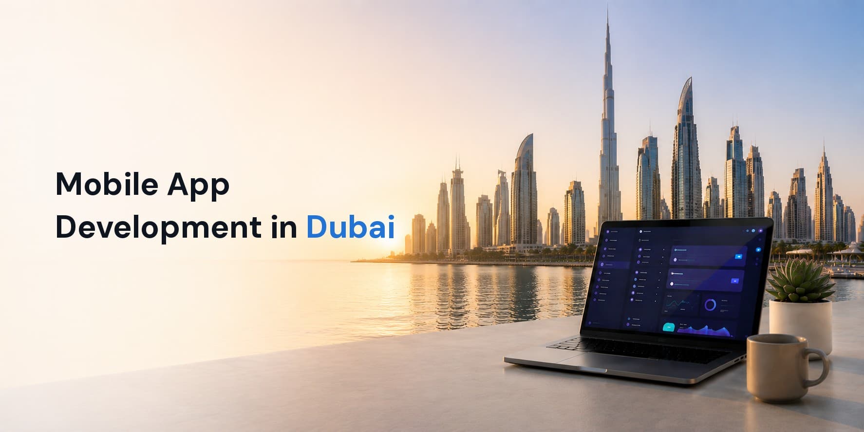 Mobile App Development for Dubai & UAE Businesses