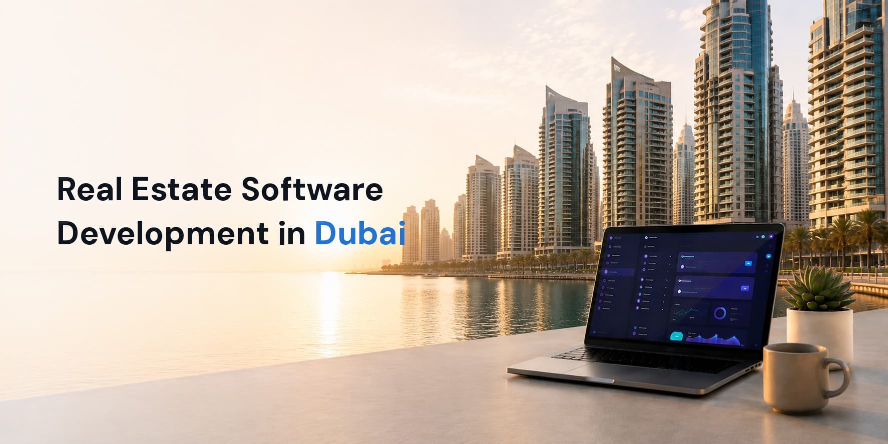 Real Estate Software Development Company in Dubai