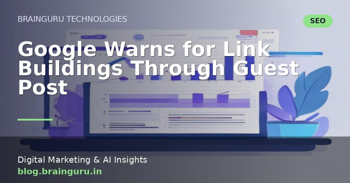Guest Post Link Building: Google's Rules Explained