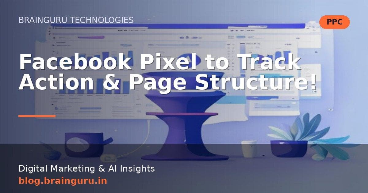Facebook Pixel: Track Actions, Conversions & Retargeting