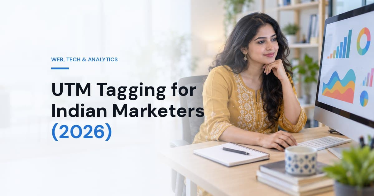 UTM Tagging for Indian Marketers (2026): Complete Guide + Free Builder + GA4 Setup