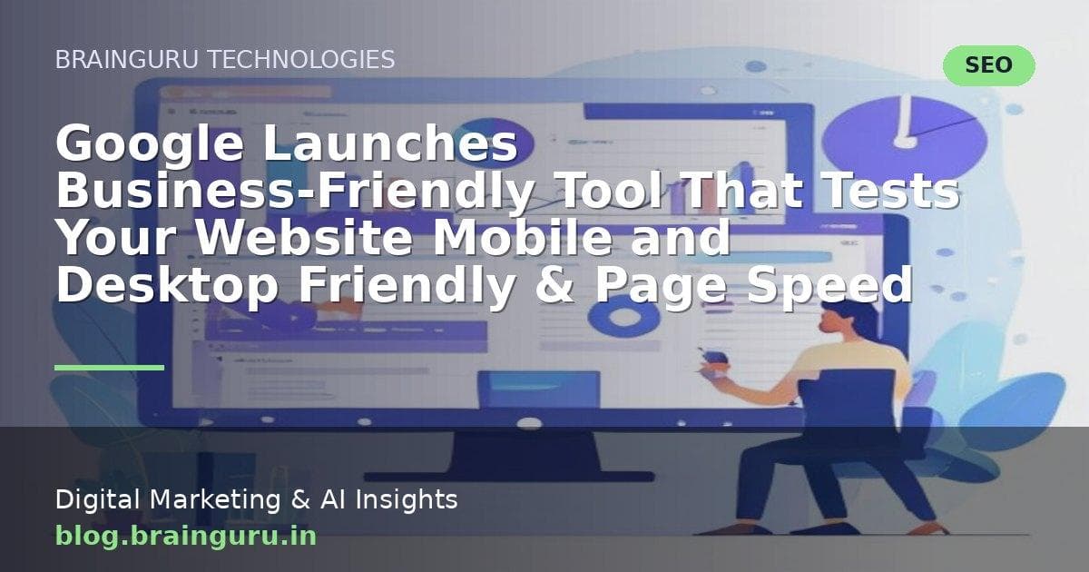 How to Test and Improve Your Website Speed and Mobile-Friendliness