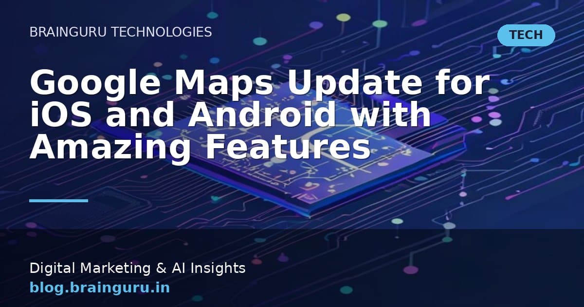 Google Maps for Navigation and Business Visibility