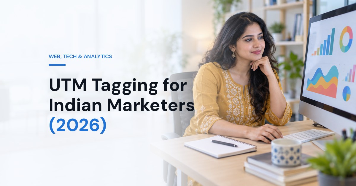 UTM Tagging for Indian Marketers (2026): Complete Guide + Free Builder + GA4 Setup