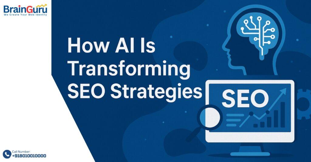 How AI Is Transforming SEO Strategies