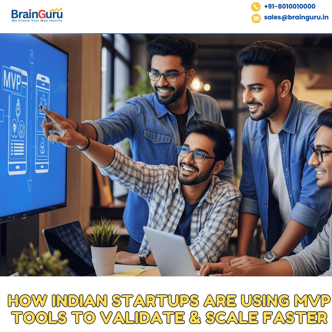 How Indian Startups Are Using MVP Tools to Validate & Scale Faster