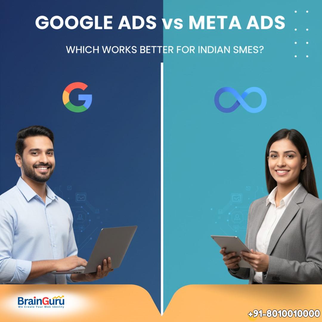 Google Ads vs Meta Ads: Which Works Better for Indian SMEs?