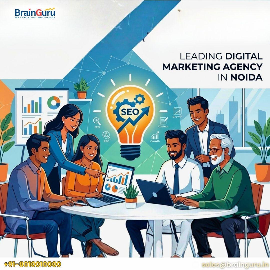 Why Brainguru is the Leading Digital Marketing & SEO Agency in Noida