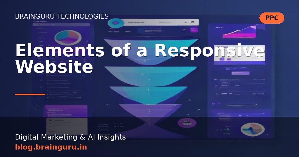 Elements of a Responsive Website