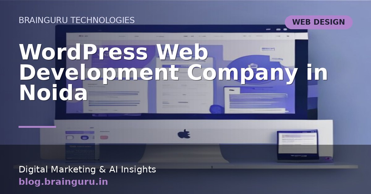 WordPress Web Development Company in Noida